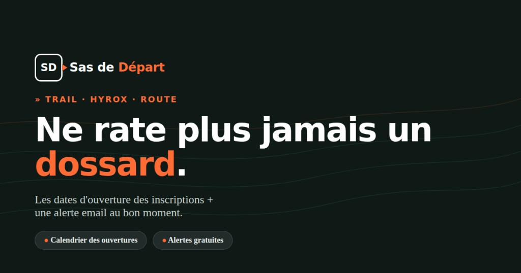 Sas de Départ — Ne rate plus jamais un dossard